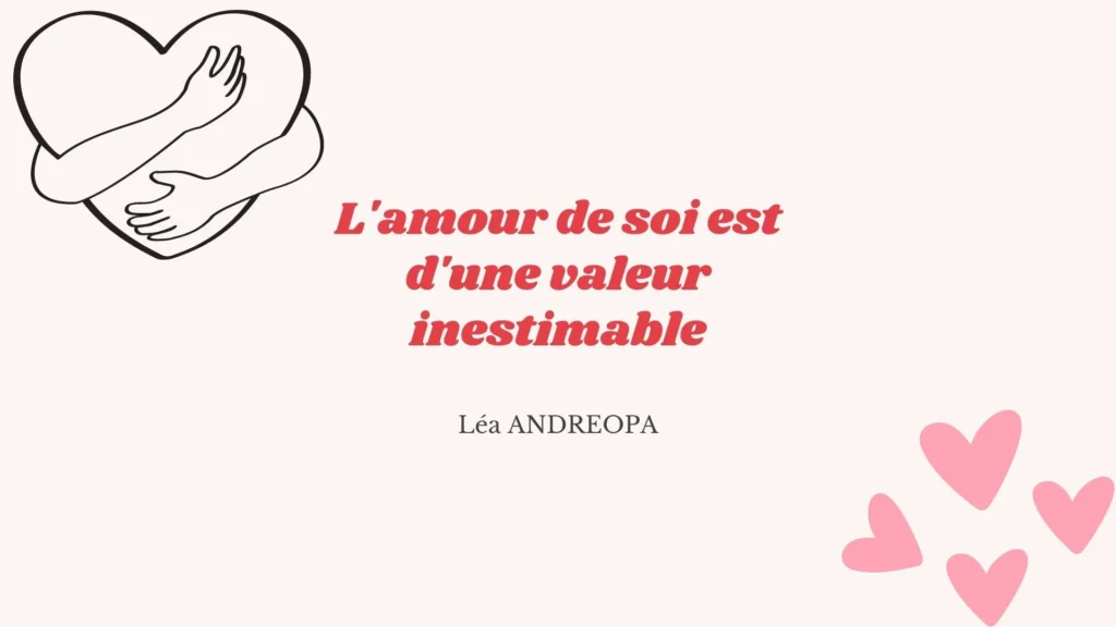 L amour de soi est d une valeur inestimable